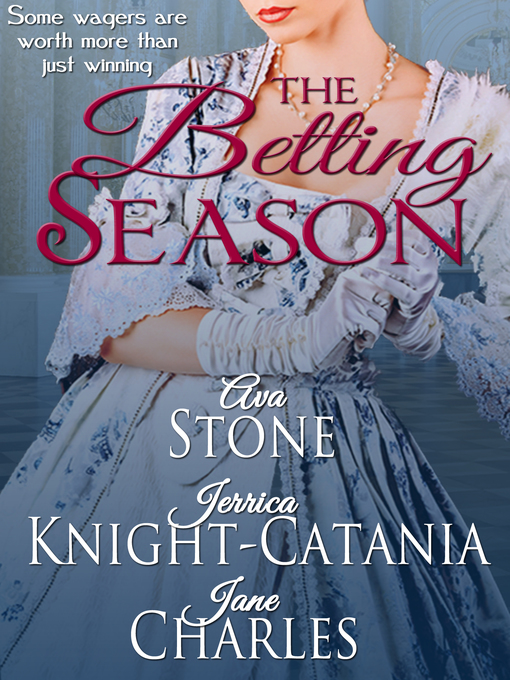 Title details for The Betting Season (A Regency Season Book) by Ava Stone - Available